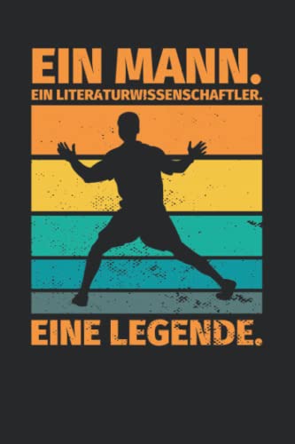 Notizbuch liniert: Ein Mann. Ein Literaturwissenschaftler. Eine Legende.