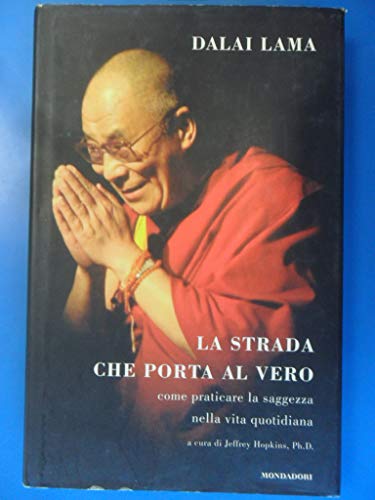 La strada che porta al vero. Come praticare la ... [Italian] 8804526572 Book Cover
