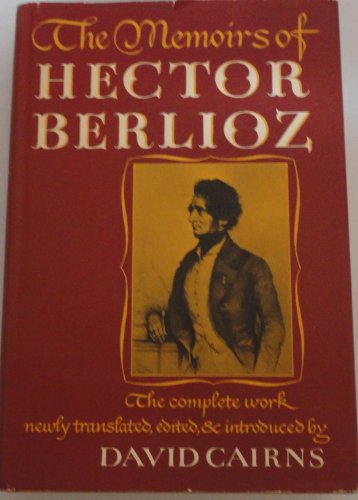 Memoirs Of Hector Berlioz, Member Of The French... B000J41I6M Book Cover