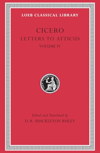 Letters to Atticus, Volume IV: Letters 282–426
