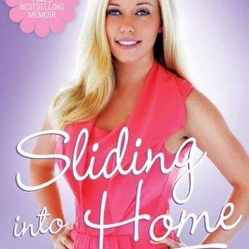 Sliding Into Home: A Journey of Love, Redemption, and New Beginnings