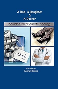 Paperback A Dad, A Daughter & A Doctor Book