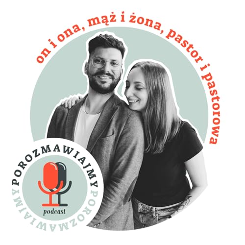 Porozmawiajmy Podcast Por Irmina & Szymon Wolniak arte de portada