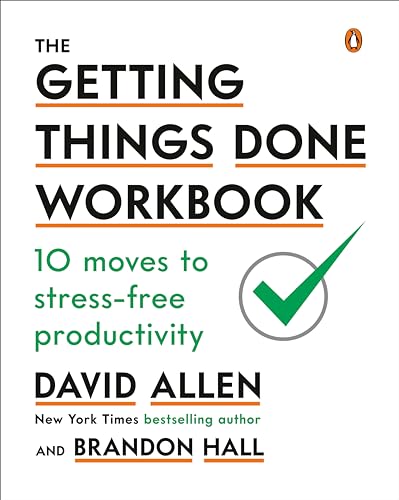 The Getting Things Done Workbook: 10 Moves to Stress-Free Product...
