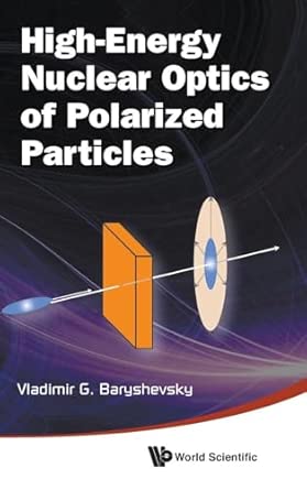 HIGH-ENERGY NUCLEAR OPTICS OF POLARIZED PARTICLES book cover