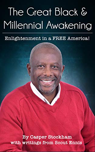 The Great Black and Millennial Awakening: Enlightenment in a FREE America!