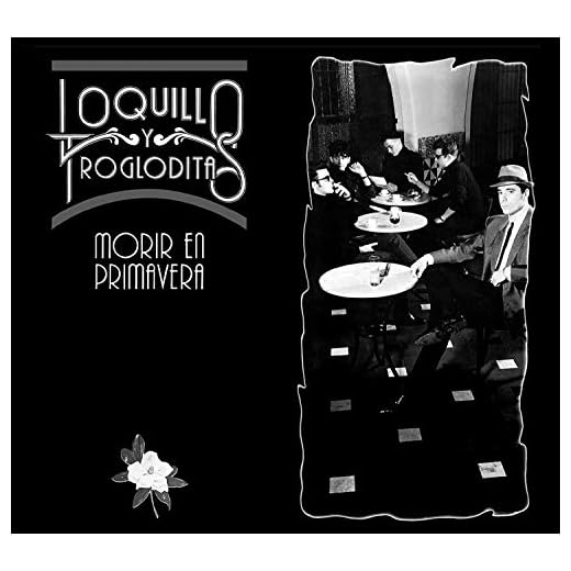 Loquillo Y Los Trogloditas - Morir En Primavera (CD + LP-Vinilo)