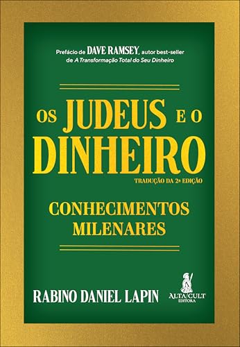 Os Judeus e o Dinheiro: Conhecimentos Milenares