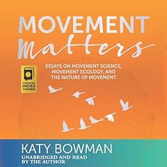 Movement Matters Audiolibro Por Katy Bowman arte de portada