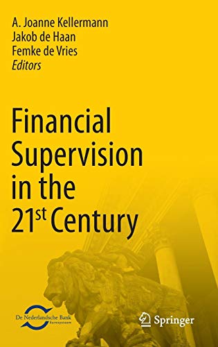 Financial Supervision in the 21st Century Financial Supervision in the 21st Century