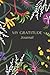 My Gratitude Journal: Daily Gratitude Journal for Positivity Of Gratitude and Fun Challenges
