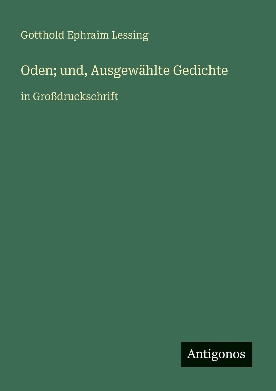 Oden; und, Ausgewählte Gedichte: in Großdruckschrift