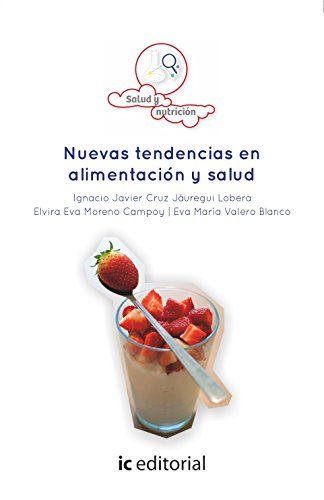 Nuevas tendencias en alimentación y salud (SIN COLECCION)