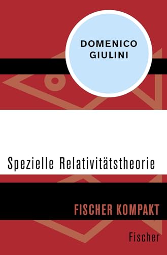 Spezielle Relativitätstheorie (Fischer Kompakt)