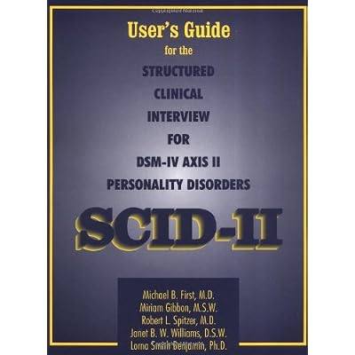 User's Guide for the Structured Clinical Interview for DSM-IV Axis II Personality Disorders