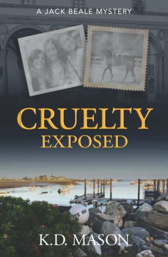 Cruelty Exposed: A Jack Beale Mystery (Jack Beale Mystery Series)
