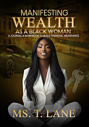 MANIFESTING WEALTH AS A BLACK WOMAN: A JOURNAL & WORKBOOK TO BUILD FINANCIAL ABUNDANCE image 2