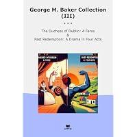 George M. Baker Collection (III)