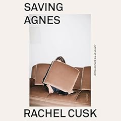 Saving Agnes Audiolibro Por Rachel Cusk arte de portada