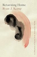 Returning Home : A Collection of Poems from Around the World 1735381829 Book Cover