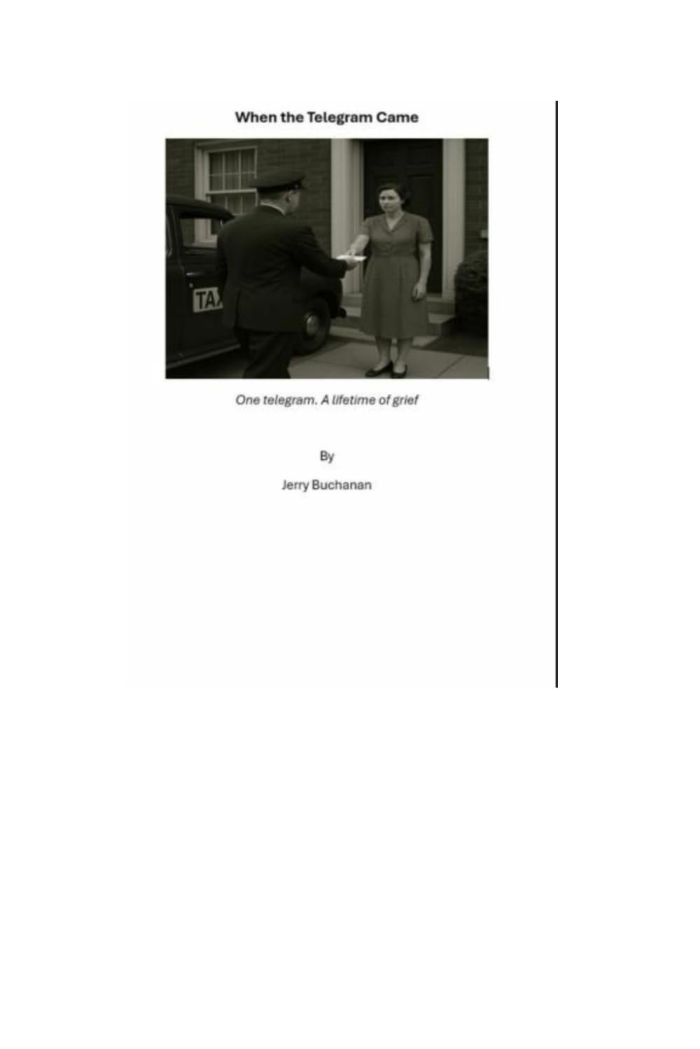 When the Telegram Came: One telegram. A lifetime of grief
