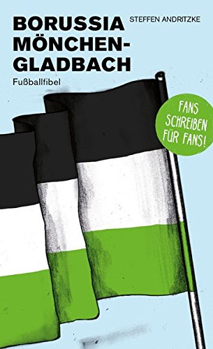 Borussia Mönchengladbach: Fußballfibel