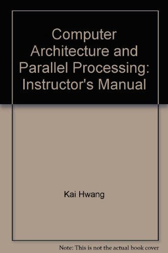 Buy Instructor's Manual (Computer Architecture and Parallel Processing ...