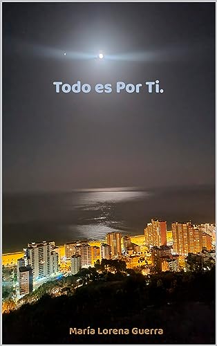 Todo Es Por Ti Todo Es Por Ti