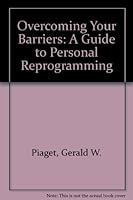 Overcoming Your Barriers: A Guide to Personal Reprogramming 0829006524 Book Cover