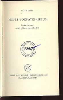 Hardcover Moses, Sokrates, Jesus : [German] Book