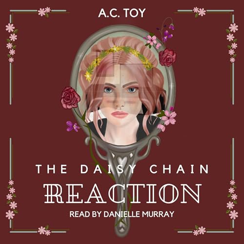 The Daisy Chain Reaction - A. C. Toy episode artwork