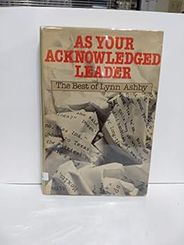 Hardcover As your acknowledged leader: The best of Lynn Ashby Book