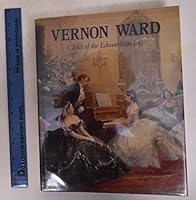 Vernon Ward: Child of the Edwardian Era 1851490779 Book Cover
