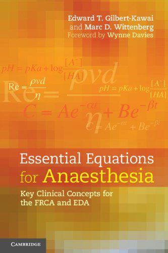Essential Equations for Anaesthesia: Key Clinical Concepts for the FRCA and EDA (English Edition)