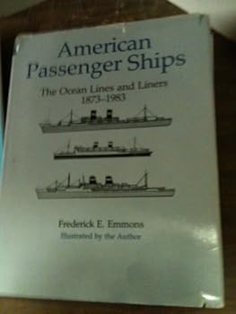 Hardcover American Passenger Ships: The Ocean Lines and Liners, 1873-1983 Book