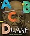 ABCDuane: A Duane Michals Primer