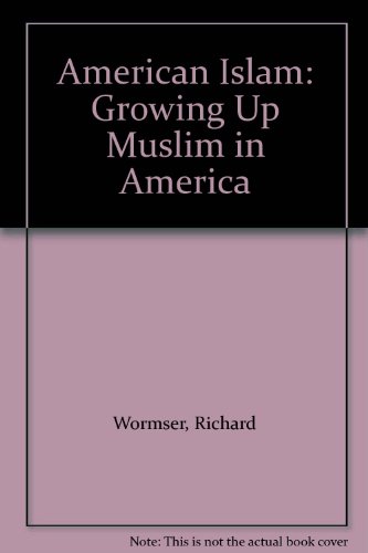 American Islam: Growing Up Muslim in America 061375347X Book Cover