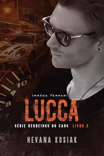 LUCCA (IRMÃOS FERRARI): SÉRIE HERDEIROS DO CAOS