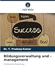 Bildungsverwaltung und -management: Umfang der Ausbildung