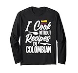Colombian Cook Apparel I Cook With No Recipes