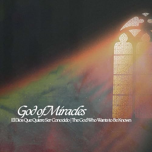 Page de couverture de El Dios Que Quiere Ser Conocido | The God Who Wants to Be Known