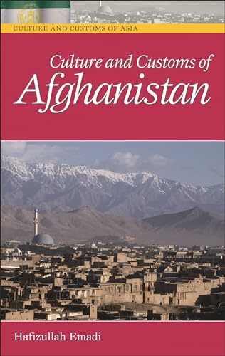 Culture and Customs of Afghanistan (Culture and Customs of Asia)