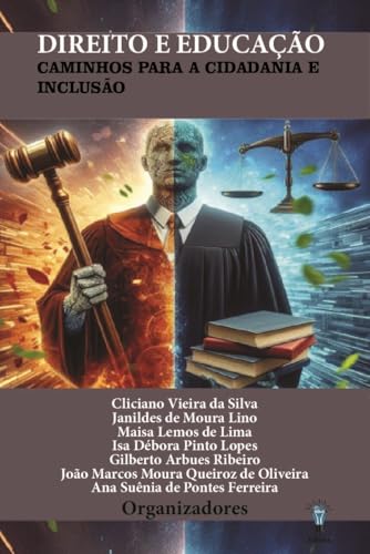 DIREITO E EDUCAÇÃO: CAMINHOS PARA CIDADANIA E INCLUSÃO