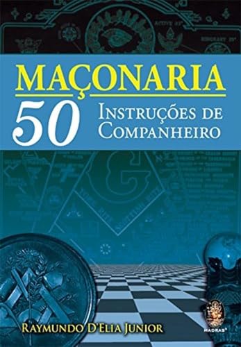 Maçonaria: 50 instruções de companheiro