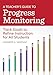 A Teachers Guide to Progress Monitoring: Track Goals to Refine Instruction for All Students