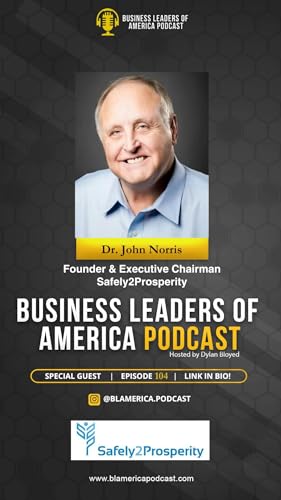 Page de couverture de Dr. John Norris - Founder & Executive Chairman of Safely2Prosperity