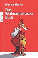 Das Weihnachtshasser-Buch 3499620723 Book Cover