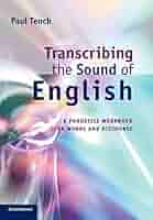 Transcribing the Sound of English: A Phonetics Workbook for