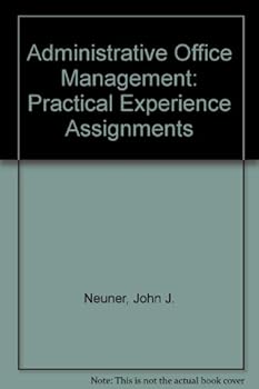 Paperback Administrative Office Management: Practical Experience Assignments Book