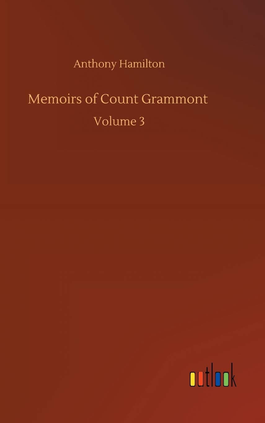 Memoirs of Count Grammont: Volume 3
